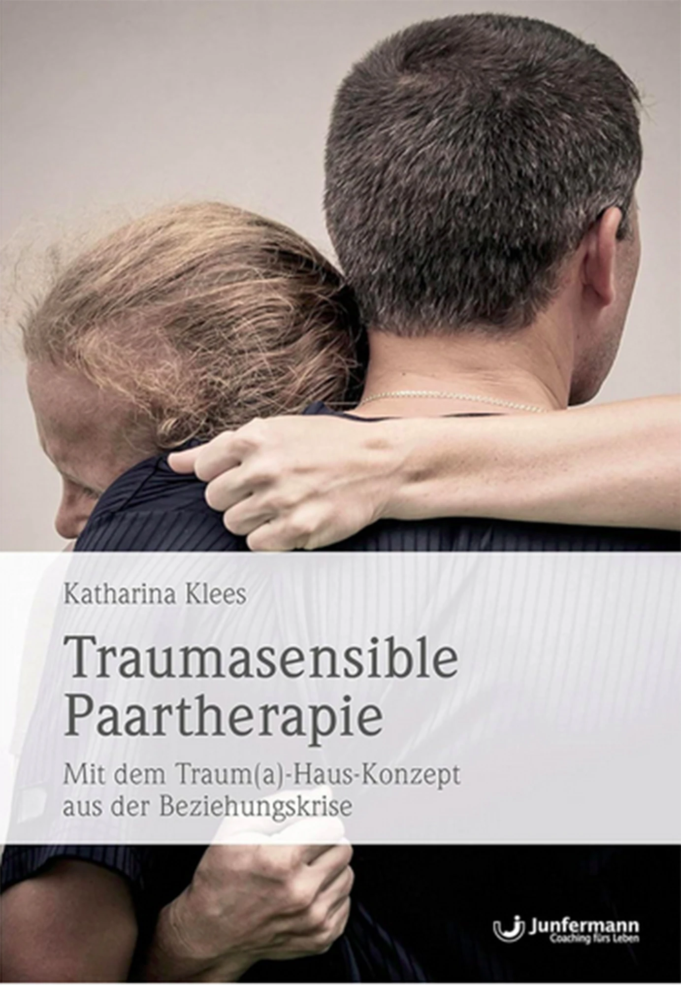 Buchcover: Katharina Klees: Traumasensible Paartherapie
